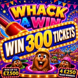 WIN 300 TICKETS INTO WHACK A WIN